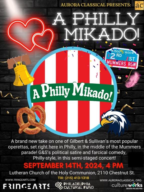 A poster for A Philly Mikado! on September 14, 2024. The image shows the title surrounded by the Liberty Bell, a soft pretzel, an eagle's head, and a street sign reading "2nd St."